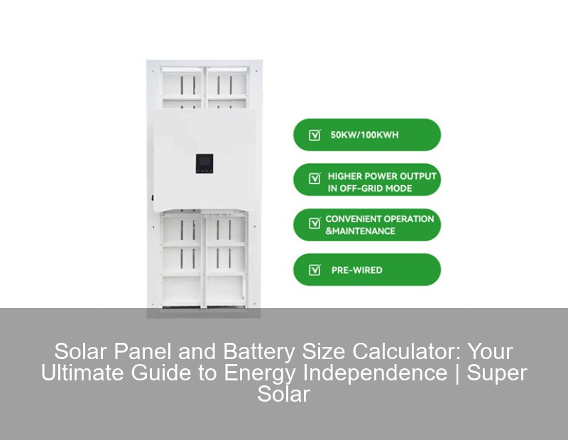 Solar Panel and Battery Size Calculator: Your Ultimate Guide to Energy ...